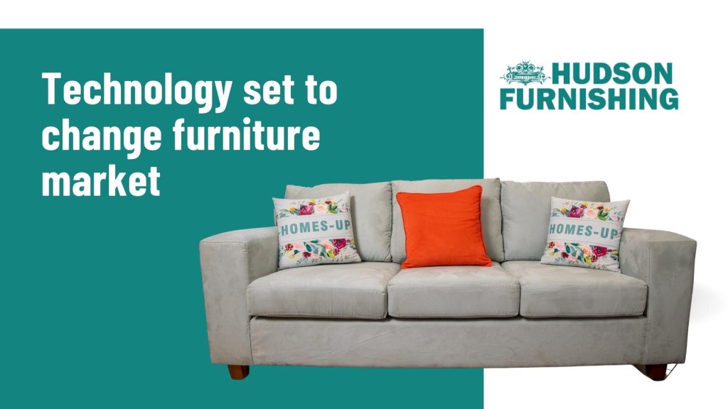 Technology set  to change furniture market